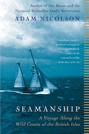 Seamanship: A Voyage Along the Wild Coasts of the British Isles