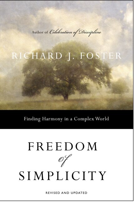 Freedom Of Simplicity: Finding Harmony in a Complex World