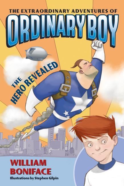 Couverture_The Extraordinary Adventures of Ordinary Boy, Book 1: The Hero Revealed