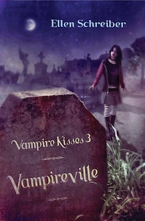 Front cover_Vampire Kisses 3: Vampireville