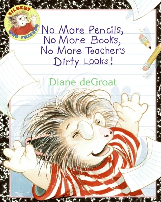 Couverture_No More Pencils, No More Books, No More Teacher's Dirty Looks!