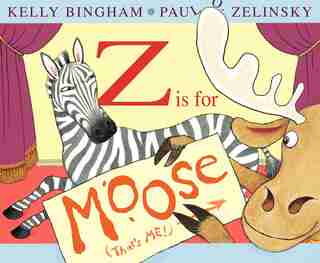 Z Is For Moose by Kelly Bingham
