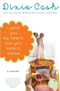 Front cover_I Gave You My Heart, But You Sold It Online