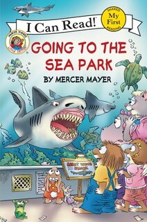 Front cover_Little Critter: Going to the Sea Park