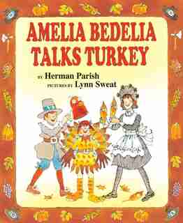 Amelia Bedelia Talks Turkey de Herman Parish