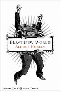 Brave New World by Aldous Huxley