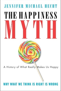Front cover_The Happiness Myth