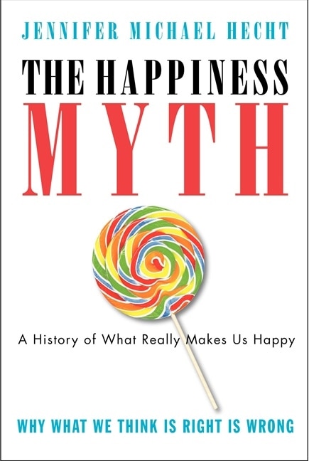 Front cover_The Happiness Myth