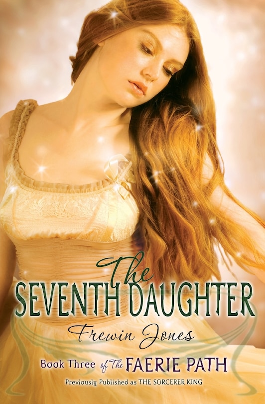 Front cover_The Faerie Path #3: The Seventh Daughter