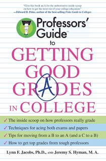 Couverture_Professors' Guide(Tm) To Getting Good Grades In College