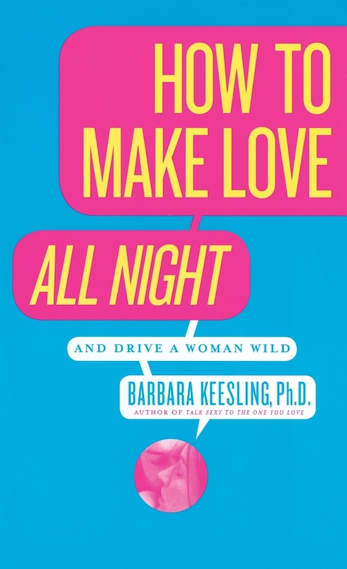Front cover_How to Make Love All Night
