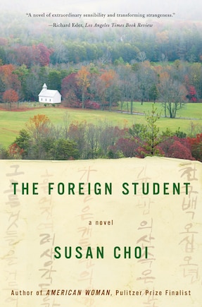 The Foreign Student: A Novel