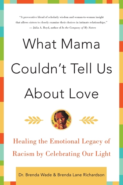 Front cover_What Mama Couldn't Tell Us About Love