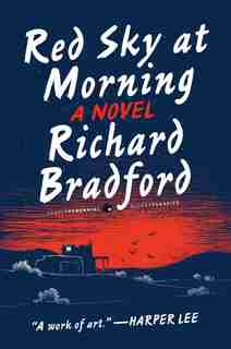 Red Sky at Morning: A Novel by Richard Bradford