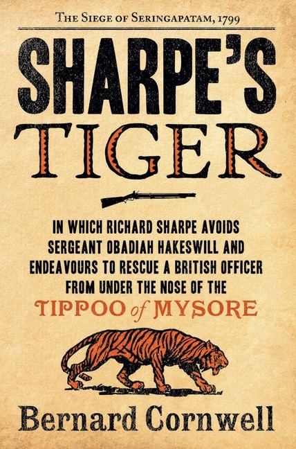 Sharpe's Tiger: The Siege of Seringapatam, 1799