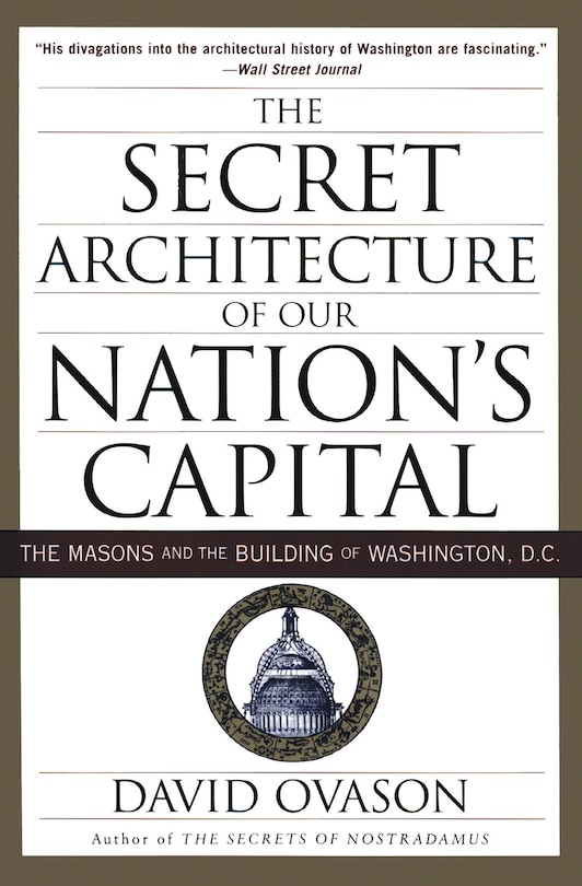 Front cover_The Secret Architecture of Our Nation's Capital