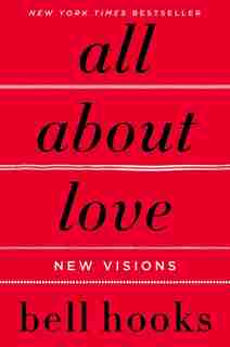 All About Love: New Visions by bell hooks