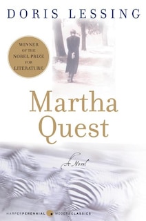 Martha Quest: A Novel