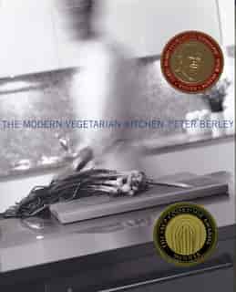 Modern Vegetarian Kitchen, The by Peter Berley