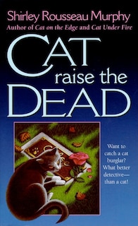 Cat Raise the Dead: A Joe Grey Mystery