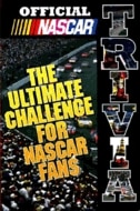 OFFICIAL NASCAR TRIVIA: The Ultimate Challenge For Nascar Fans