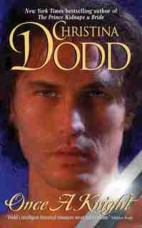 Once a Knight: Good Knights #1 by Christina Dodd