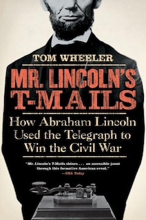 Front cover_Mr. Lincoln's T-mails