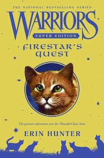 Couverture_Warriors Super Edition: Firestar's Quest