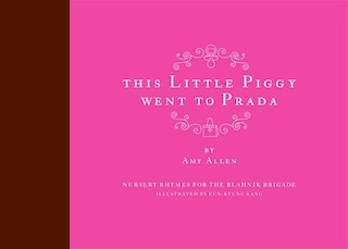Front cover_This Little Piggy Went To Prada