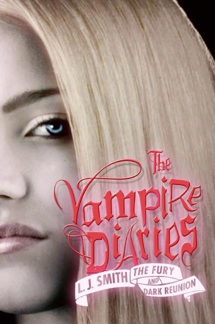 Front cover_The Vampire Diaries: The Fury and Dark Reunion