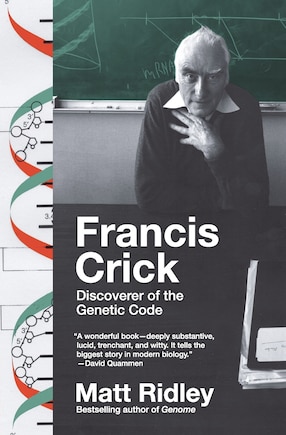 Francis Crick: Discoverer of the Genetic Code