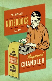 Front cover_The Notebooks of Raymond Chandler