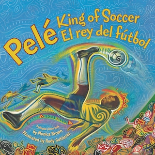 Front cover_Pele, King of Soccer/Pele, El Rey del Futbol