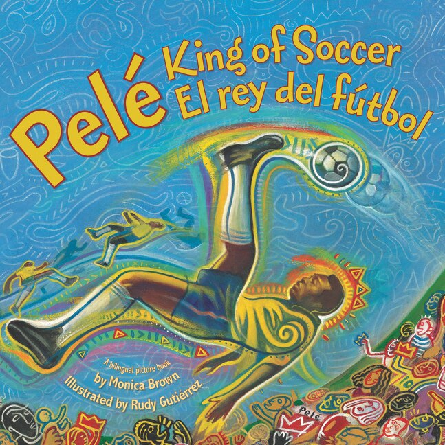 Front cover_Pele, King of Soccer/Pele, El Rey del Futbol