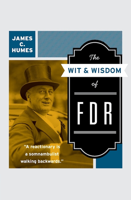 Front cover_The Wit & Wisdom of FDR