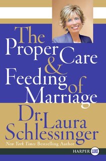 Front cover_The Proper Care and Feeding of Marriage