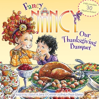 Front cover_Fancy Nancy: Our Thanksgiving Banquet