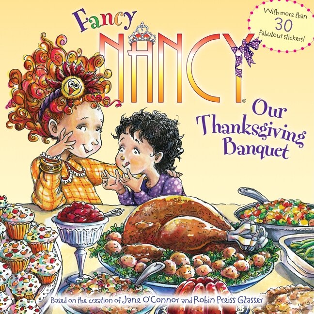 Front cover_Fancy Nancy: Our Thanksgiving Banquet