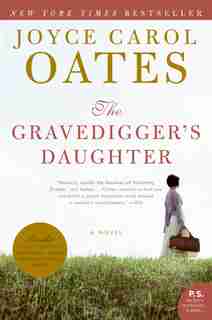 The Gravedigger's Daughter: A Novel by JOYCE CAROL OATES