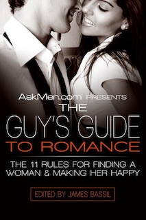 Front cover_AskMen.com Presents The Guy's Guide to Romance