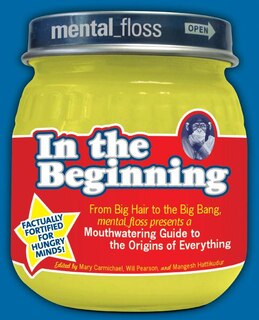 Couverture_Mental Floss presents In the Beginning