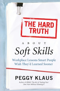 Couverture_The Hard Truth About Soft Skills