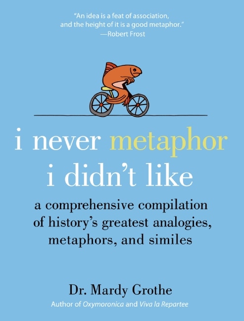 Front cover_I Never Metaphor I Didn't Like