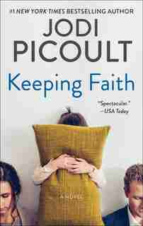 Keeping Faith: A Novel by Jodi Picoult