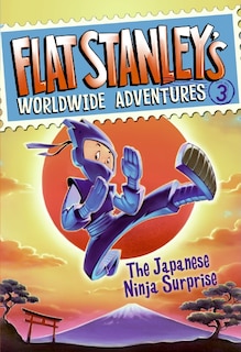 Couverture_Flat Stanley's Worldwide Adventures #3: The Japanese Ninja Surprise
