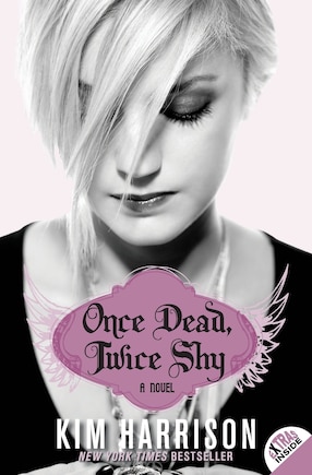 Once Dead, Twice Shy: A Novel