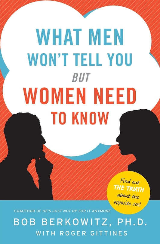 Front cover_What Men Won't Tell You But Women Need To Know
