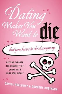 Front cover_Dating Makes You Want To Die