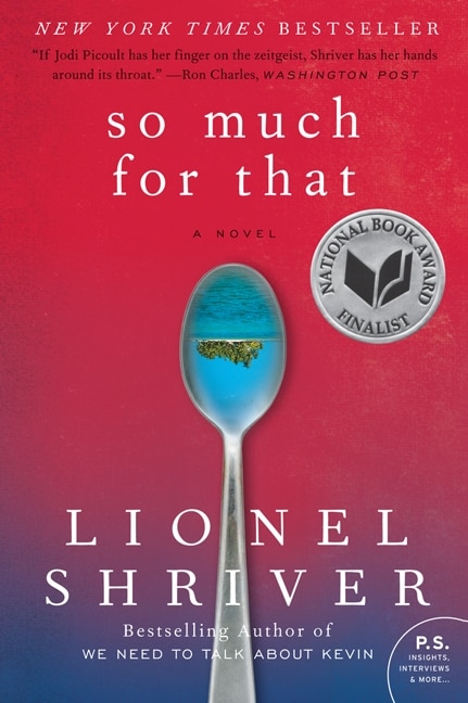 So Much For That: A Novel