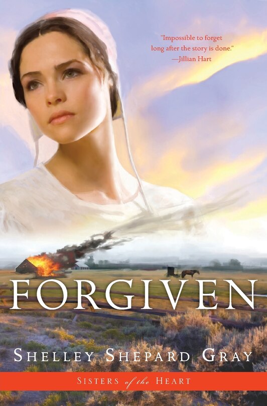 Front cover_Forgiven (sisters Of The Heart, Book 3)